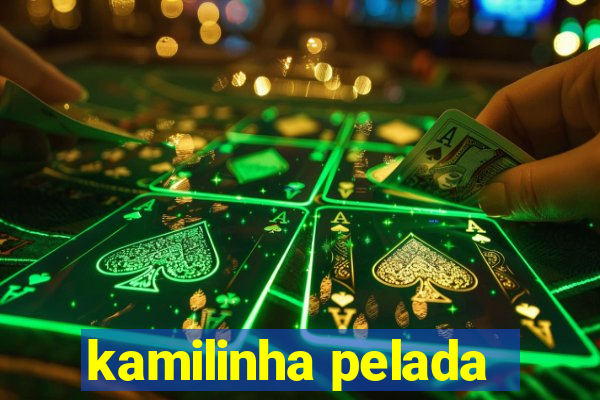 kamilinha pelada